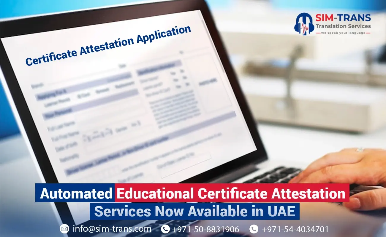 Automated Educational Certificate Attestation Services Now Available In UAE