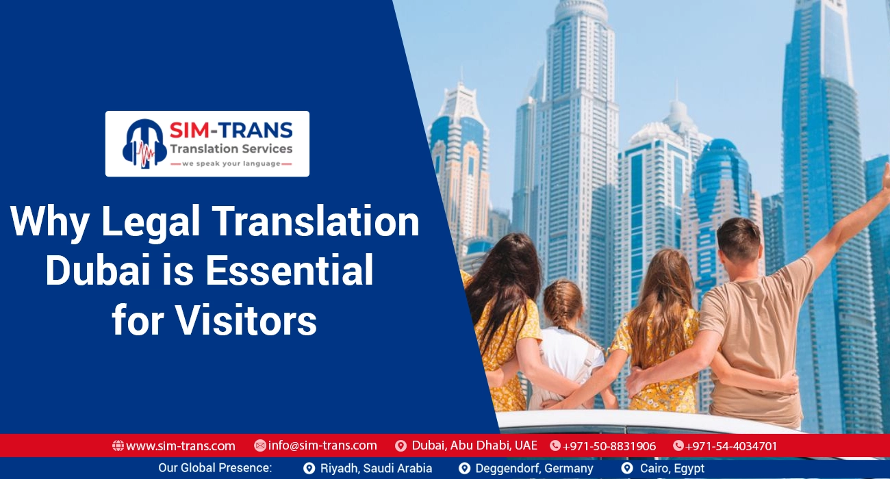Why Legal Translation in Dubai is Essential for Visitors