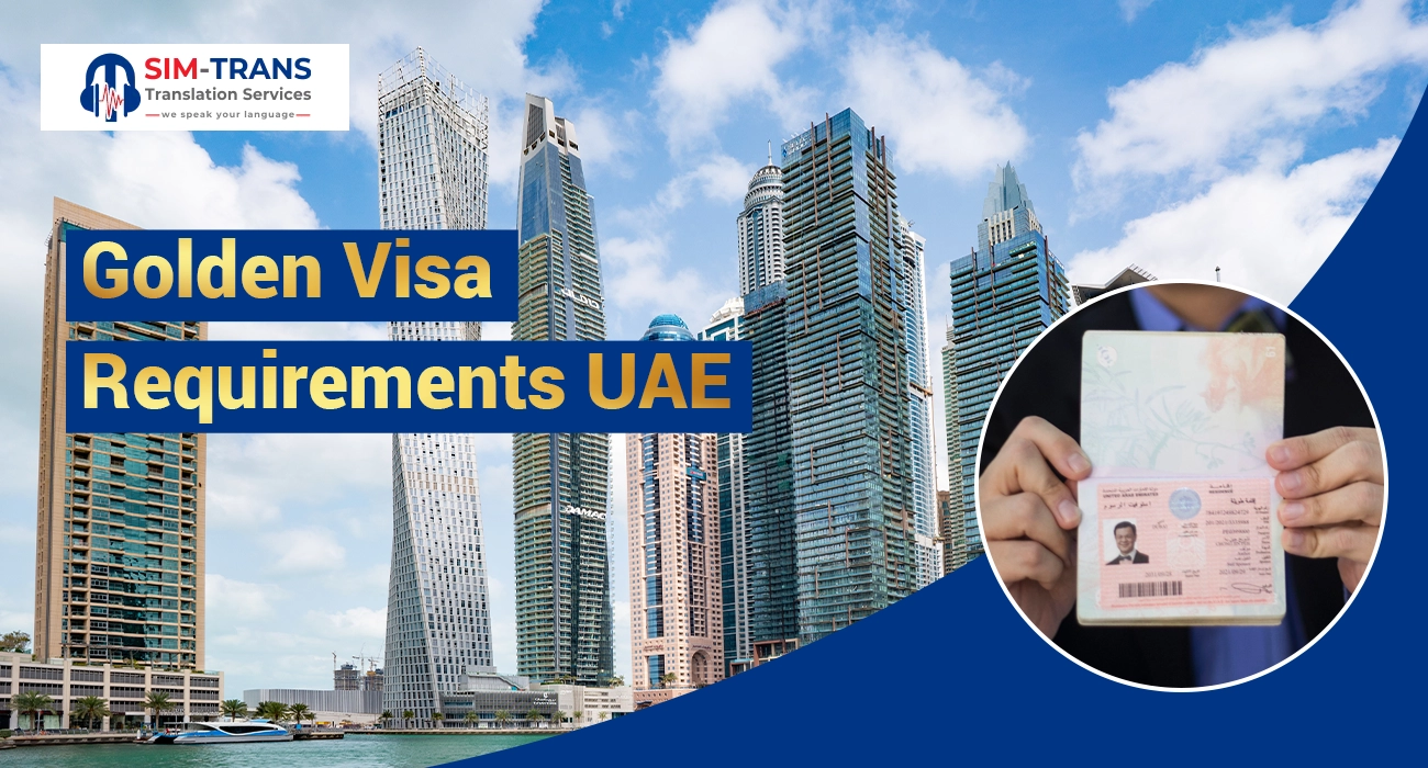 Golden Visa Requirements UAE