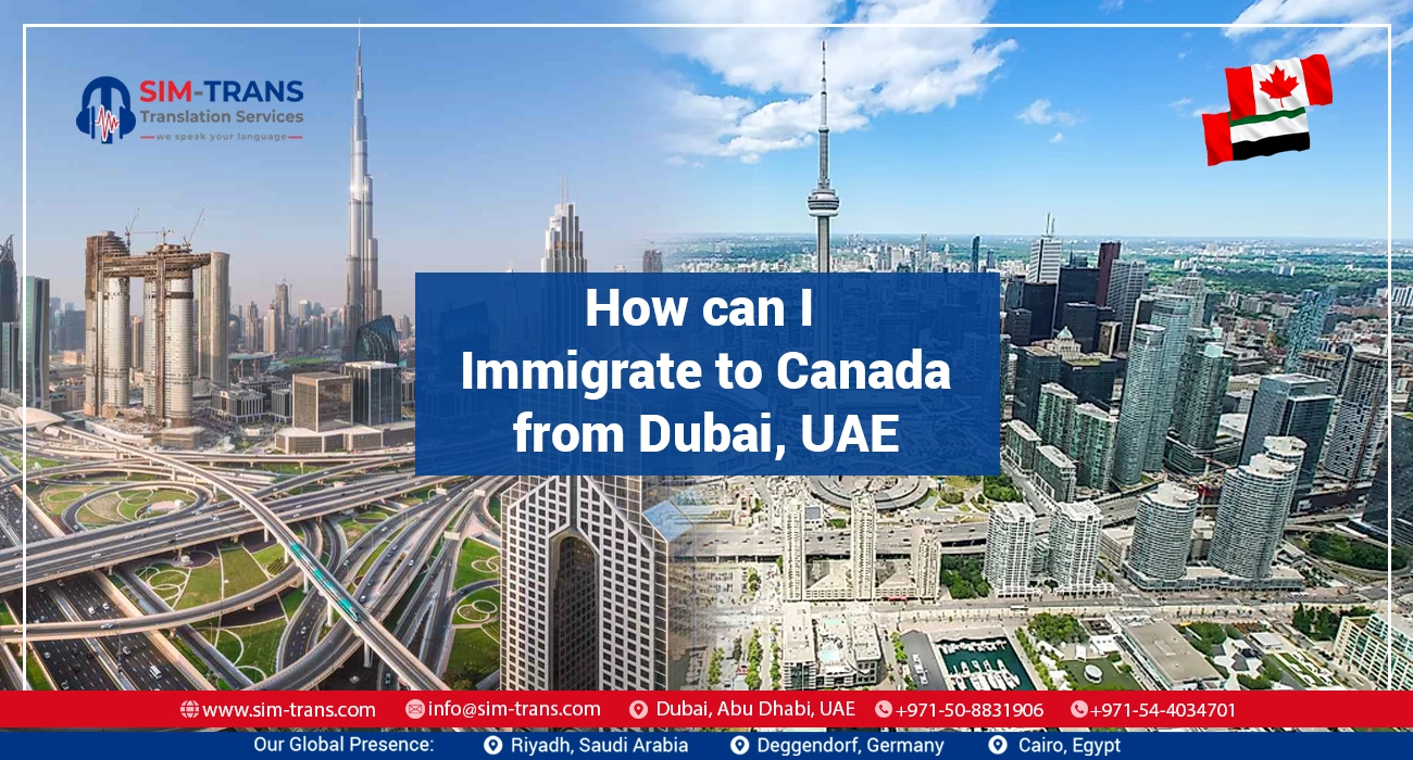 How can I Immigrate to Canada from Dubai?