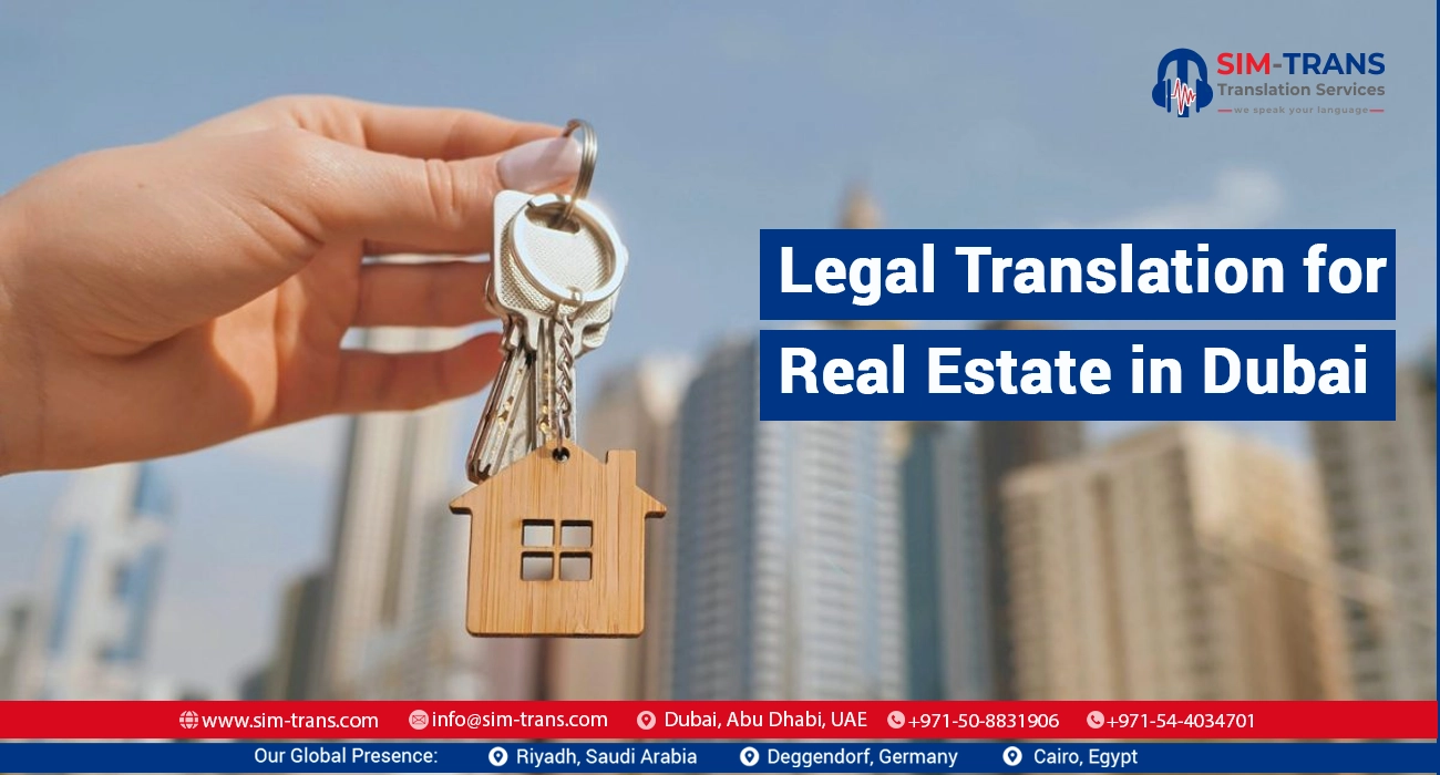Legal Translation for Real Estate in Dubai: Navigating Pitfalls in Property Transactions