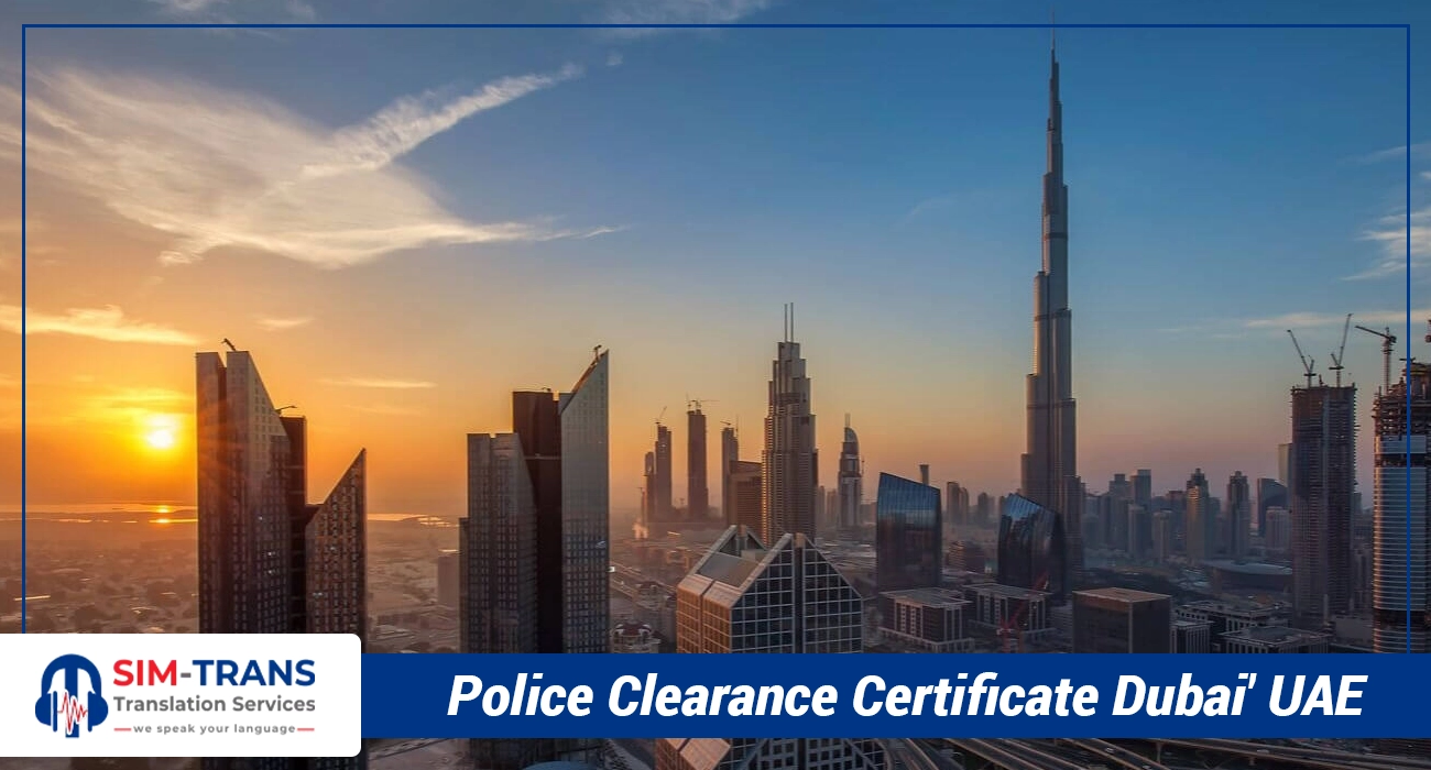 Police Clearance Certificate Dubai, UAE