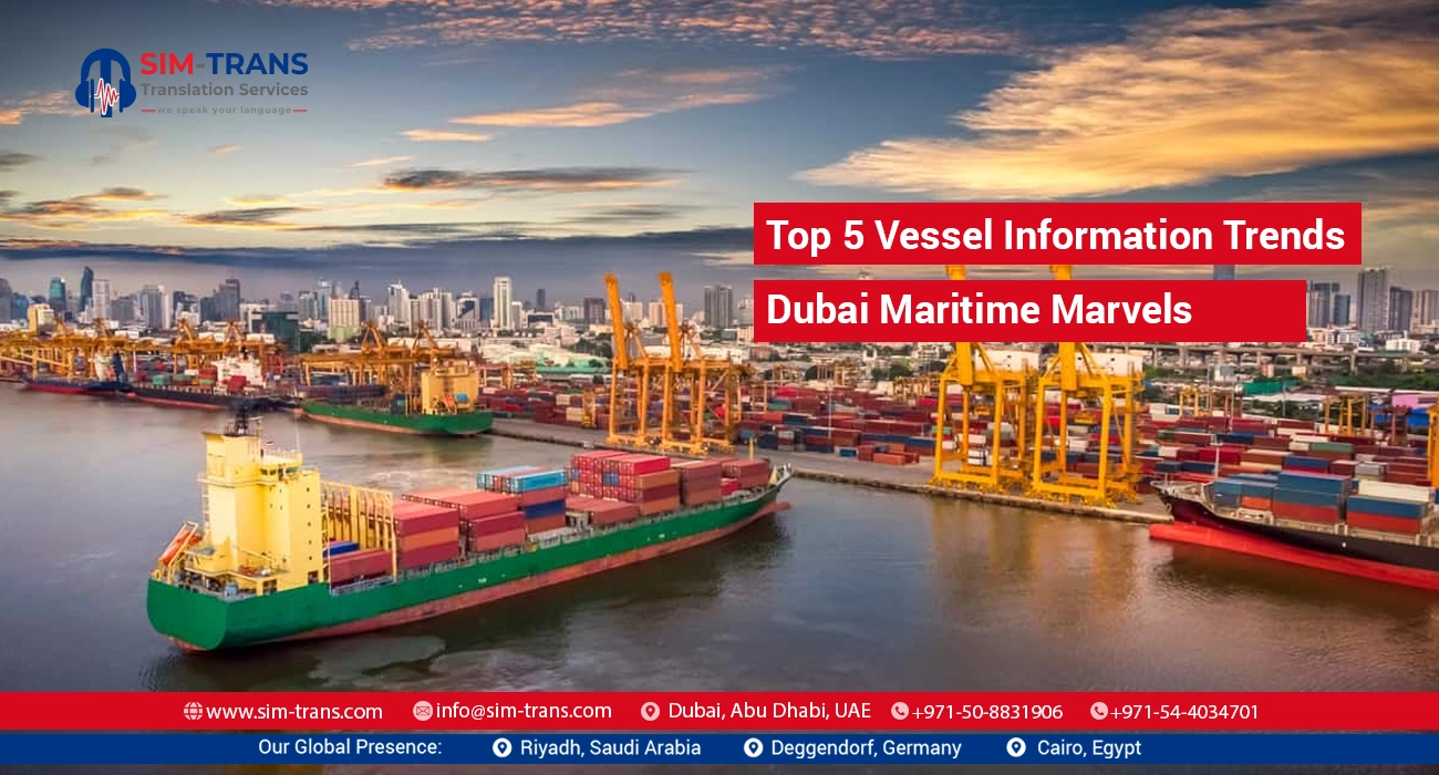 Top 5 Vessel Information Trends: Dubai Maritime Marvels