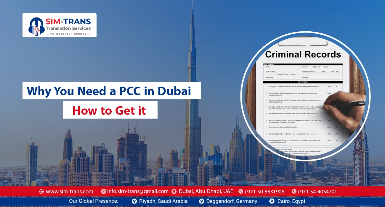 Police Clearance Certificate Dubai: Why You Need a PCC in Dubai and How to Get it