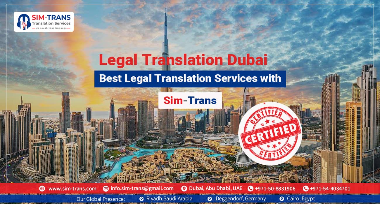 Legal Translation Dubai: Best Legal Translation Services with Sim-Trans