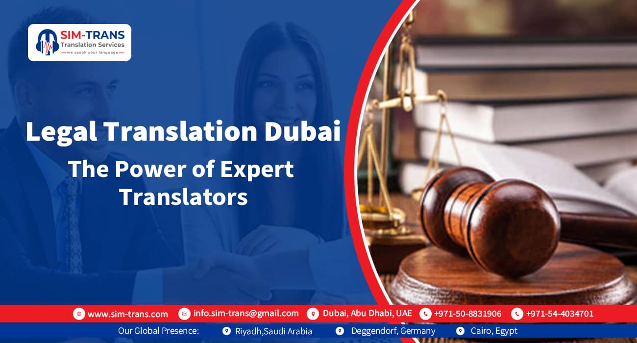 Legal Translation Dubai: The Power of Expert Translators