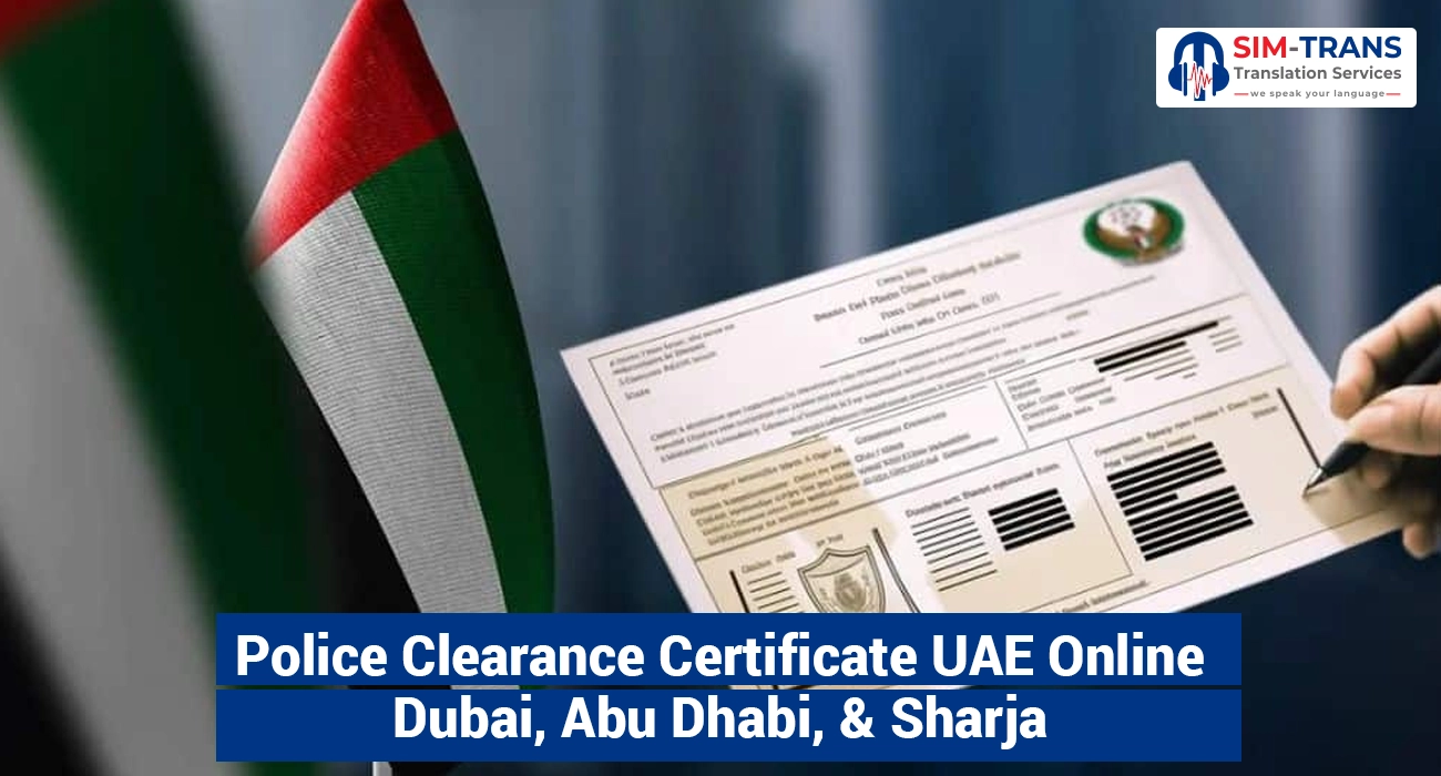 Police Clearance Certificate UAE Online: Dubai, Abu Dhabi and Sharjah