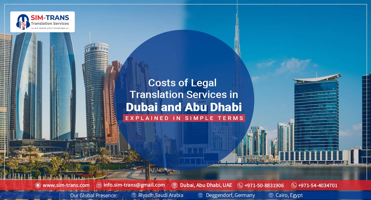 Costs of Legal Translation Services in Dubai and Abu Dhabi: Explained in Simple Terms