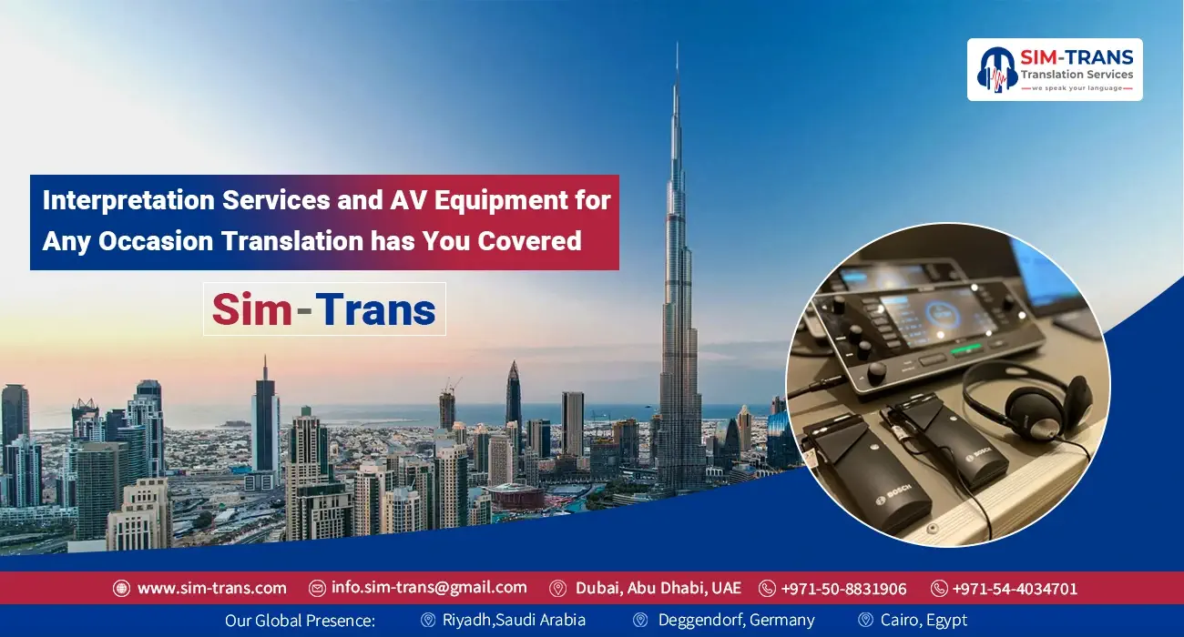 Interpretation Services and AV Equipment for Any Occasion: Sim-Trans Translation Has You Covered
