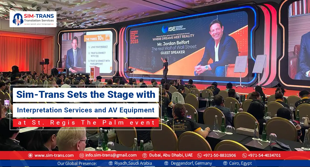 Sim-Trans Sets the Stage with Interpretation Services and AV Equipment at the St. Regis The Palm Event