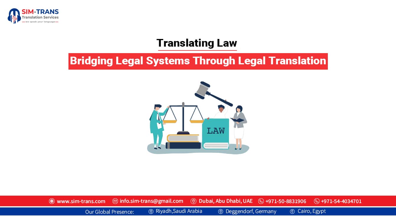 Translating Law: Bridging Legal Systems Through Legal Translation