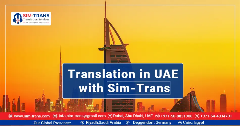 Translation in Dubai with Sim-Trans: Connecting Cultures and Bridges the Language Gap