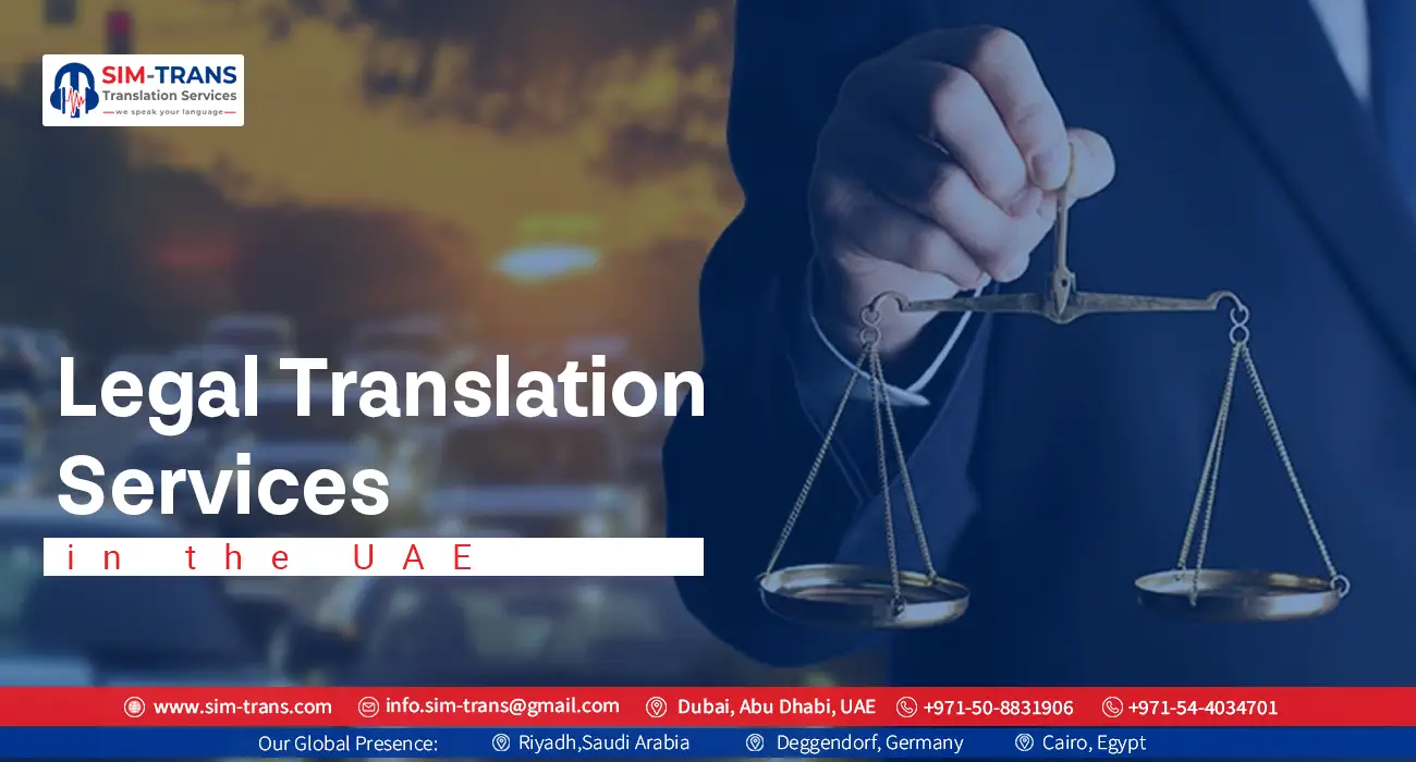 Why Choose Sim-trans for Legal Translation Services in Dubai