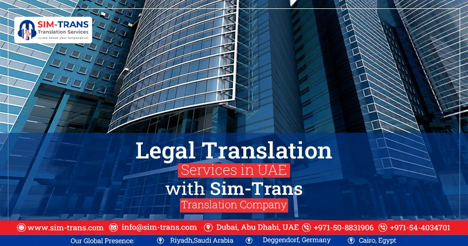 Get the Best Legal Translation Services in Dubai with Sim-trans Translation Company