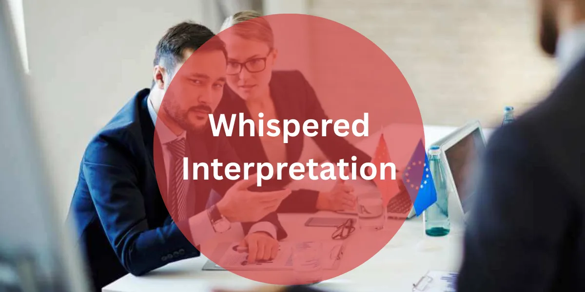Whispered Interpretation