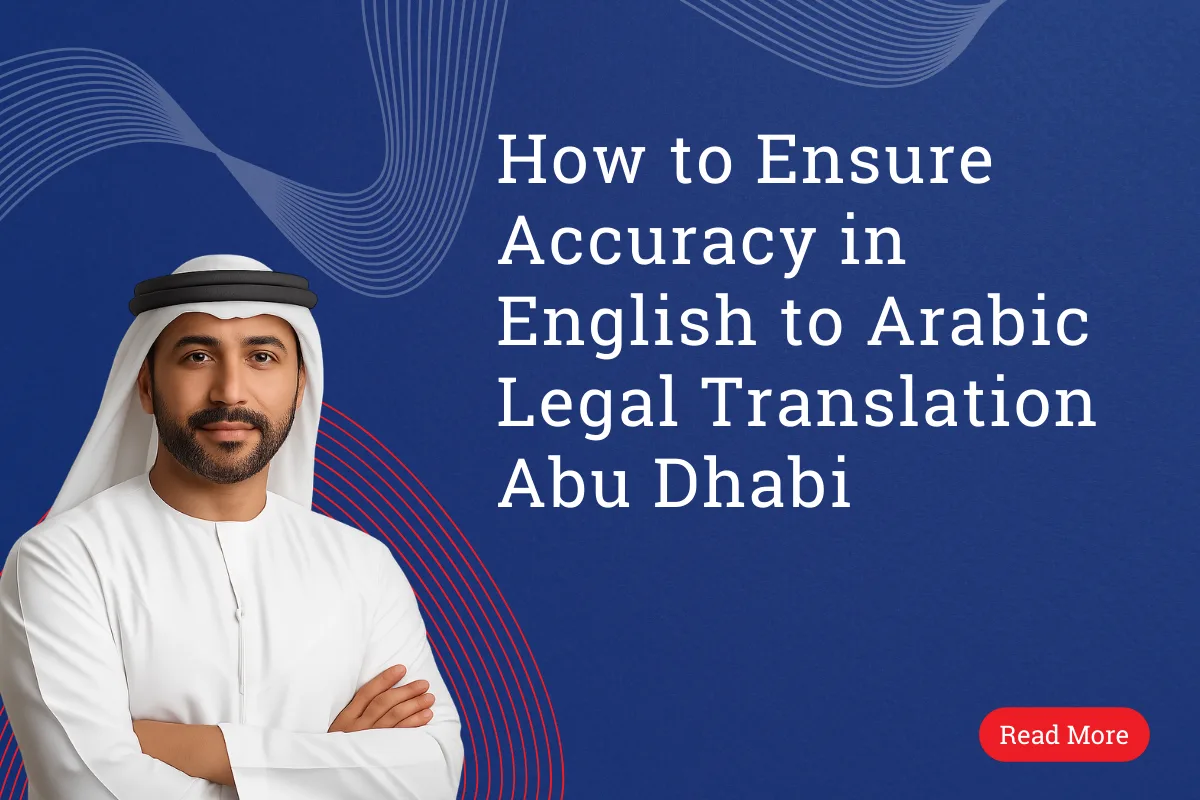 How to Ensure Accuracy in English to Arabic Legal Translation Abu Dhabi