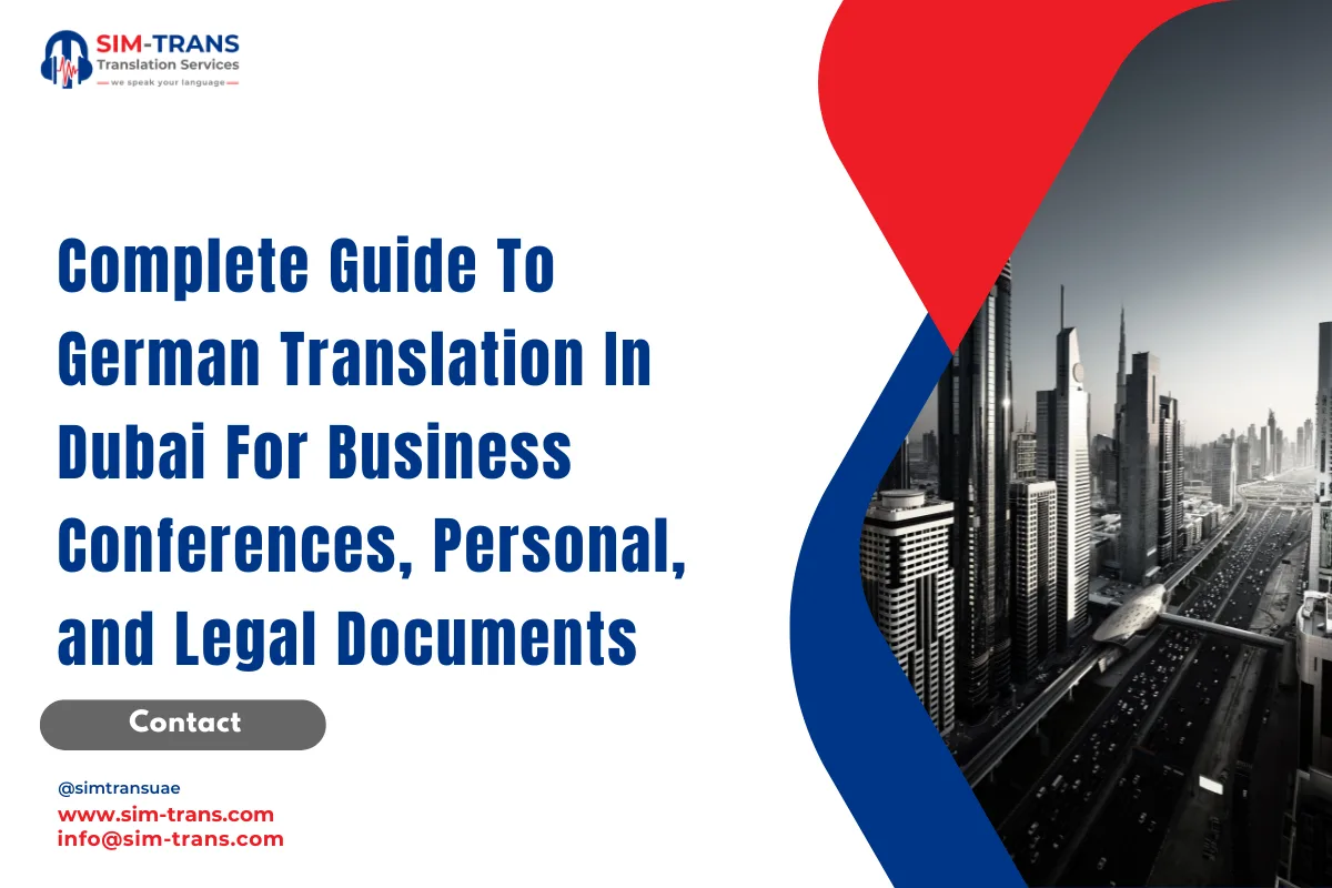 Complete Guide To German Translation In Dubai For Business Conferences, Personal, and Legal Documents