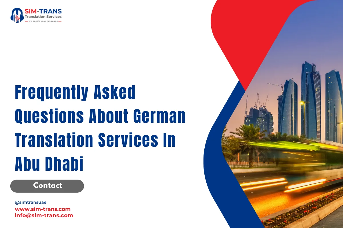 Frequently Asked Questions About German Translation Services In Abu Dhabi