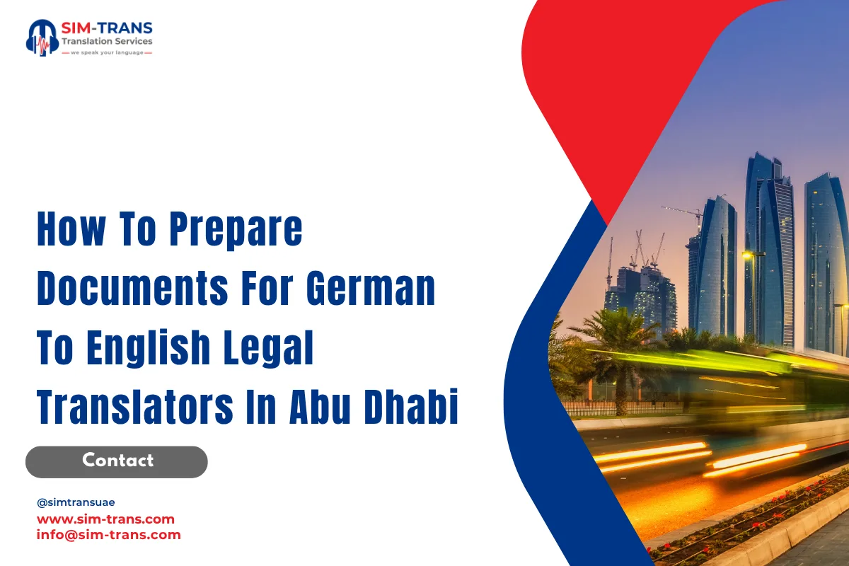 How To Prepare Documents For German To English Legal Translators In Abu Dhabi