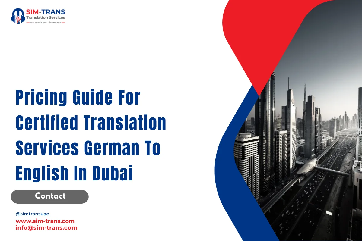 Pricing Guide For Certified Translation Services German To English In Dubai
