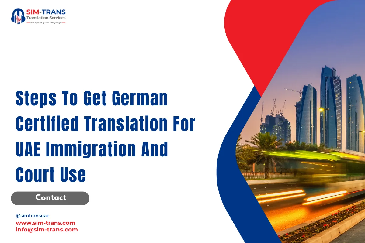 Steps To Get German Certified Translation For Abu Dhabi Immigration And Court Use