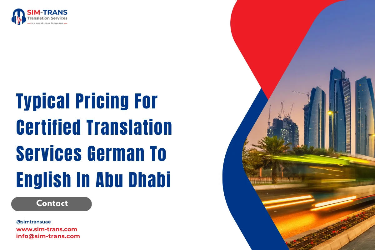 Typical Pricing For Certified Translation Services German To English In Abu Dhabi