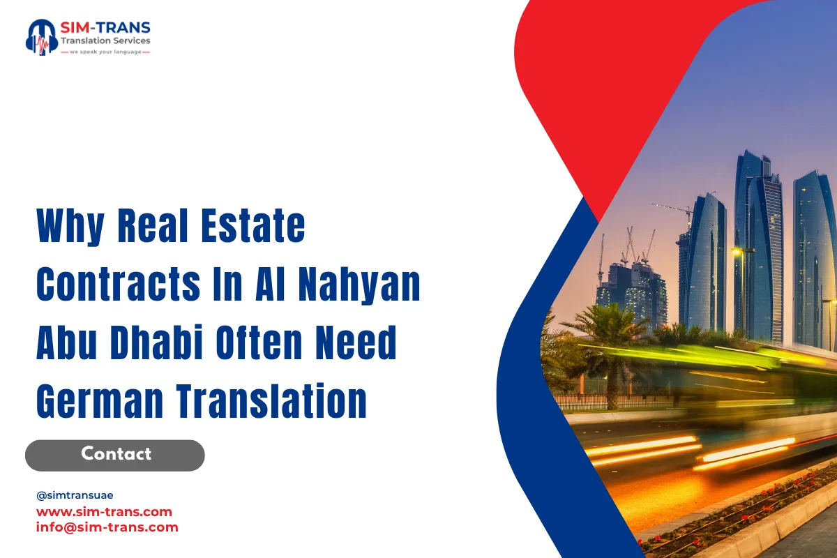 Why Real Estate Contracts In Al Nahyan Abu Dhabi Often Need German Translation